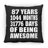 87th Birthday 87 Years 1044 Months 31776 Days Of Awesome - Throw Pillow Black
