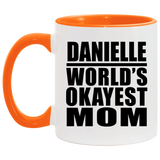 Danielle World's Okayest Mom - 11oz Accent Mug Orange