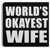 World's Okayest Wife - Canvas Square