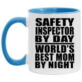 Safety Inspector By Day World's Best Mom By Night - 11oz Accent Mug Blue