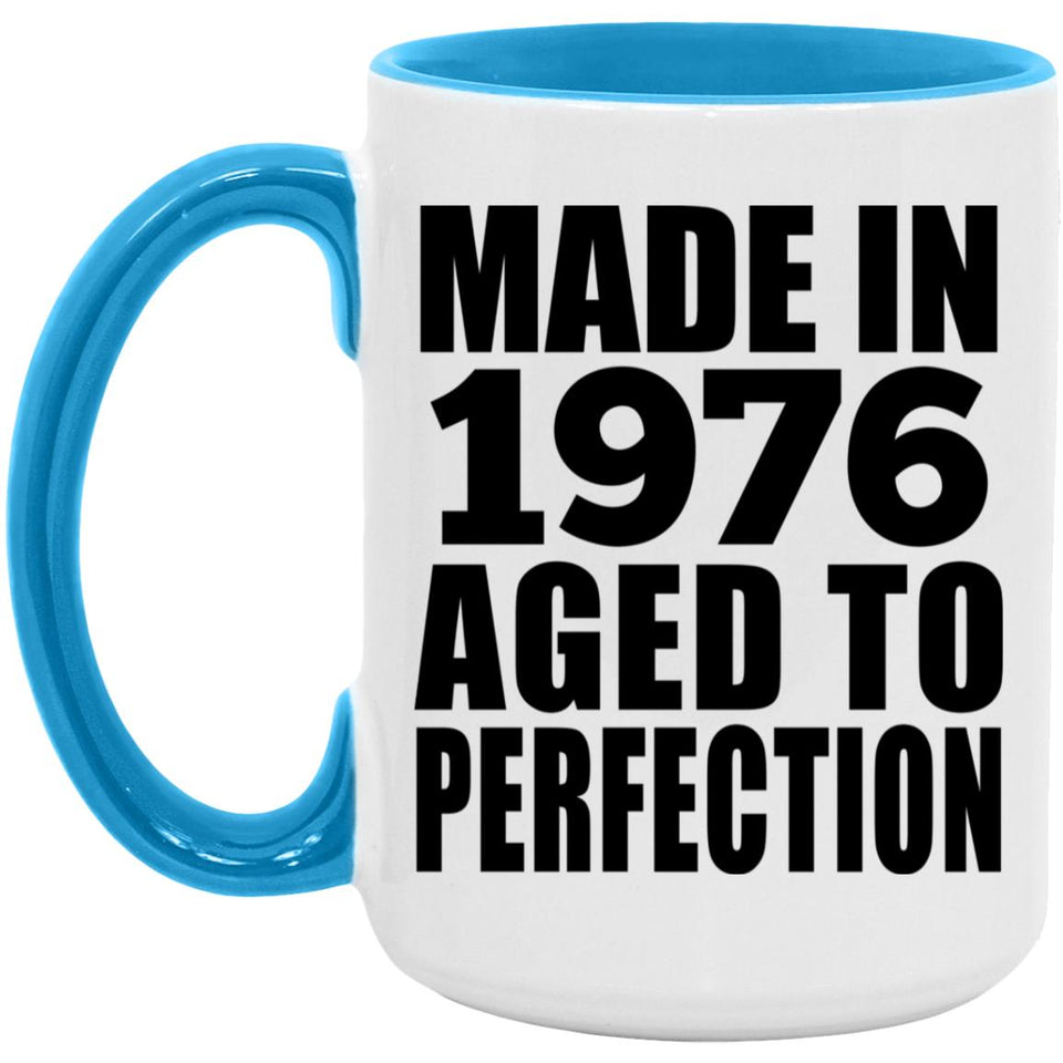48th Birthday Made In 1976 Aged to Perfection - 15oz Accent Mug Blue