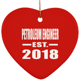 Petroleum Engineer Established EST. 2018 - Heart Ornament