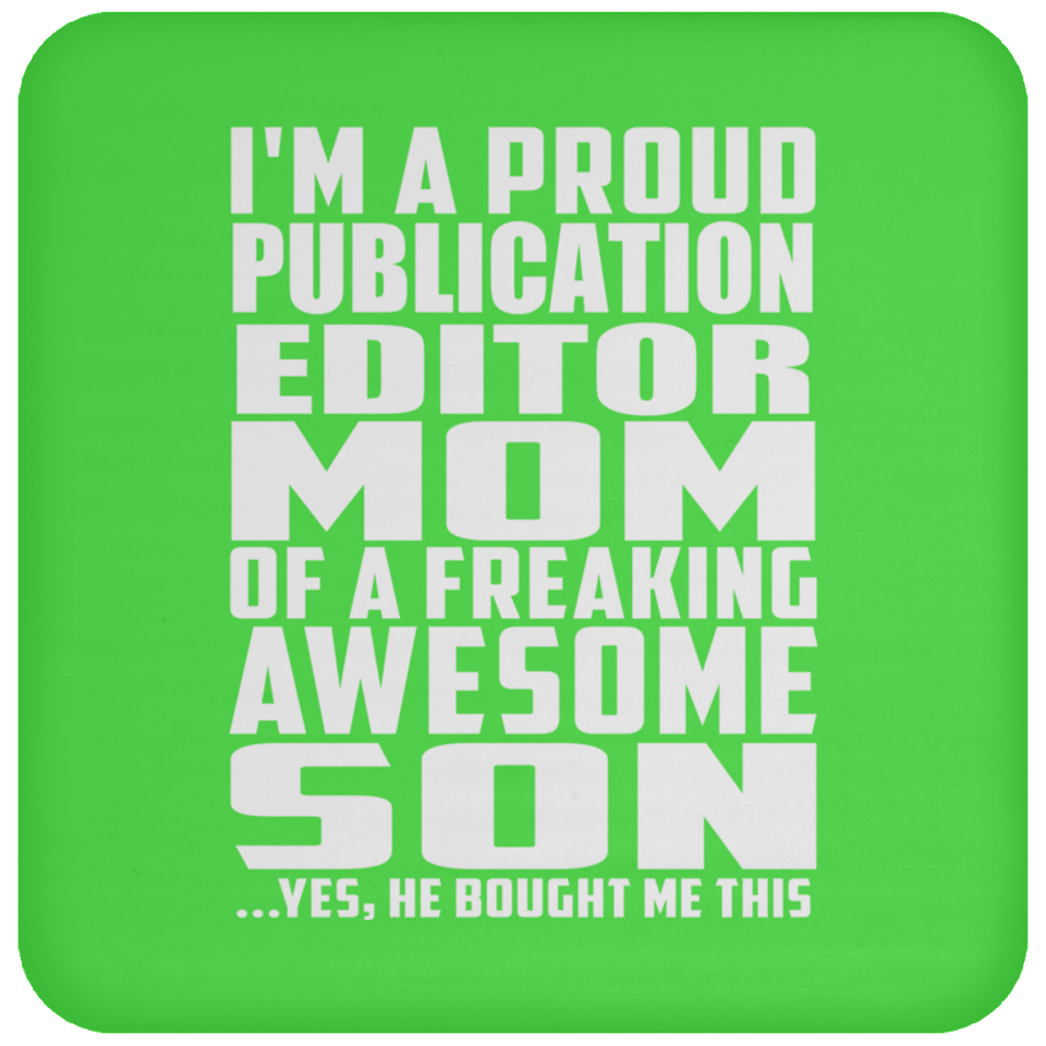 Proud Publication Editor Mom Of Awesome Son - Drink Coaster