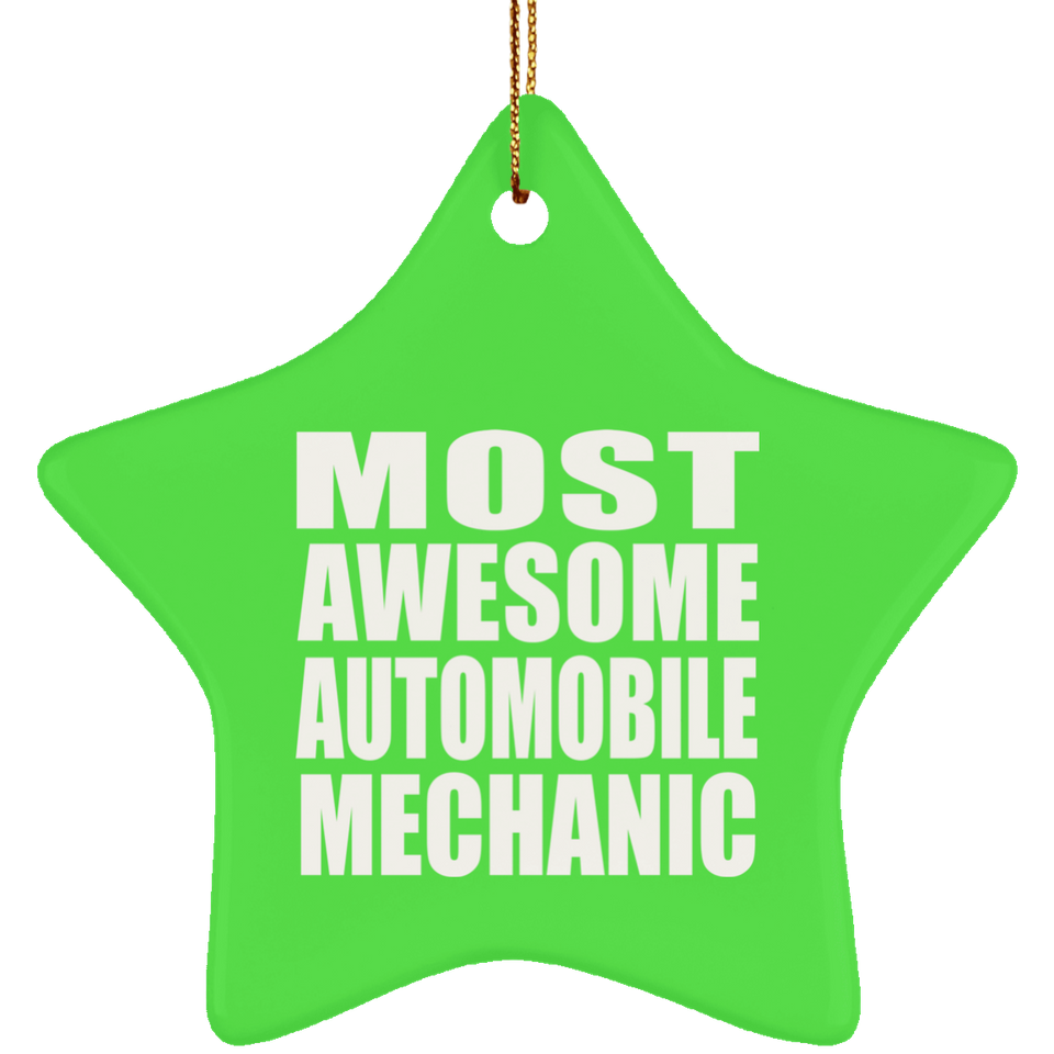 Most Awesome Automobile Mechanic - Star Ornament