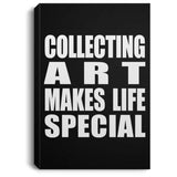 Collecting Art Makes Life Special - Canvas Portrait