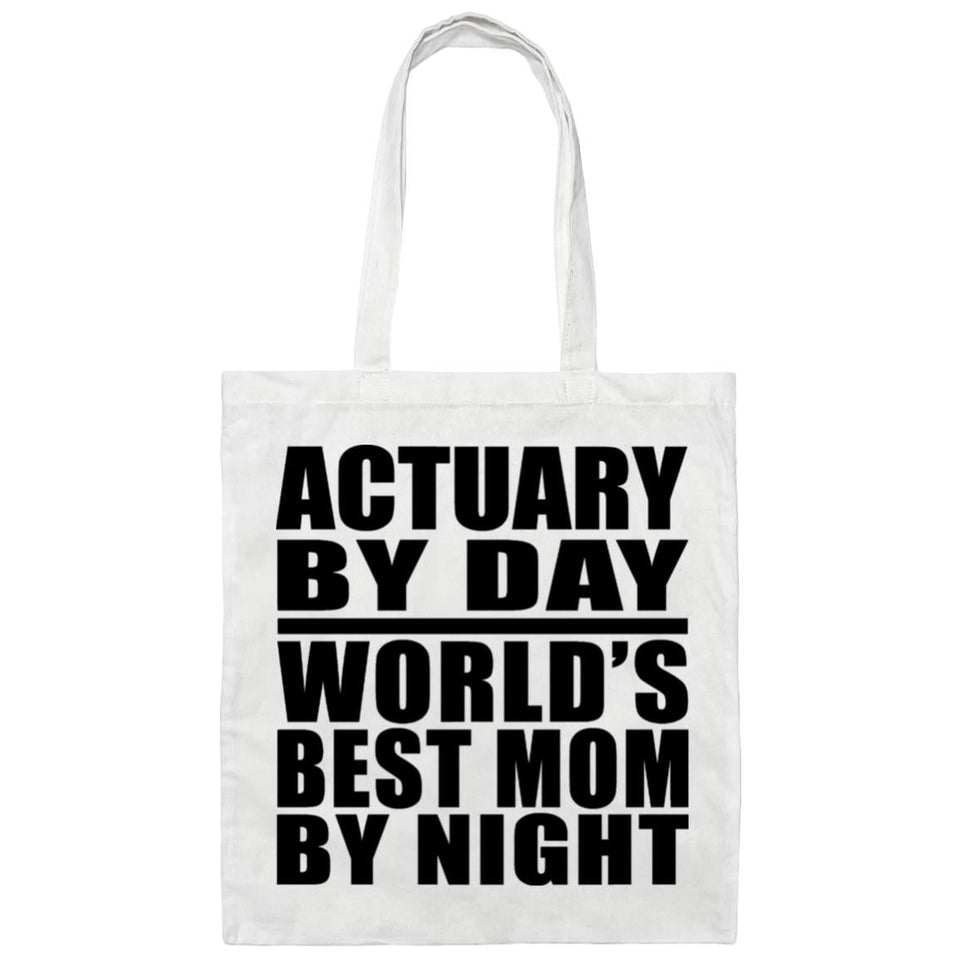Actuary By Day World's Best Mom By Night - Tote Bag White