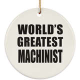 World's Greatest Machinist - Circle Ornament
