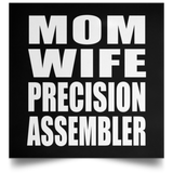 Mom Wife Precision Assembler - Poster Square