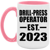 Drill-Press Operator Established EST. 2023 - 15oz Accent Mug Pink