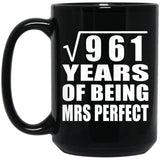 31st Anniversary Square Root of 961 Years of Mrs Perfect - 15oz Coffee Mug Black