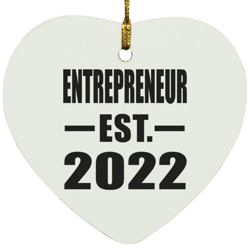 Entrepreneur Established EST. 2022 - Heart Ornament