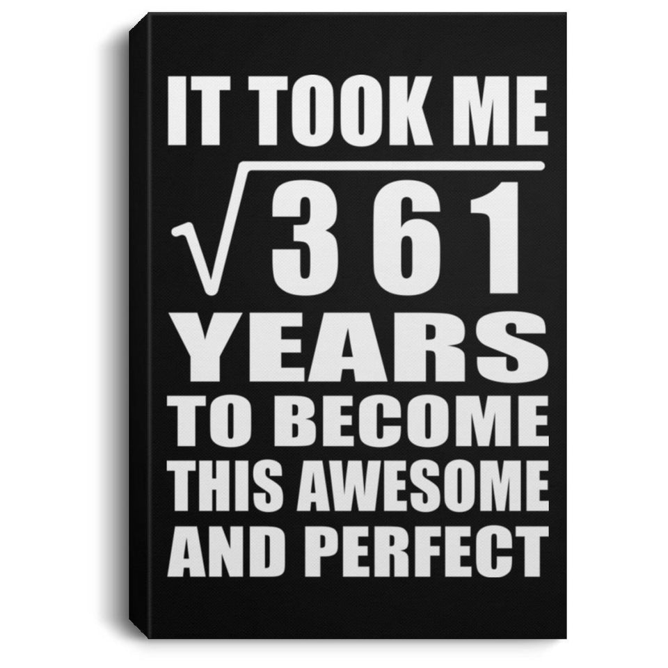 19th Birthday Took Square Root of 361 Years To Awesome - Canvas Portrait