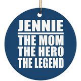 Jennie The Mom The Hero The Legend - Circle Ornament