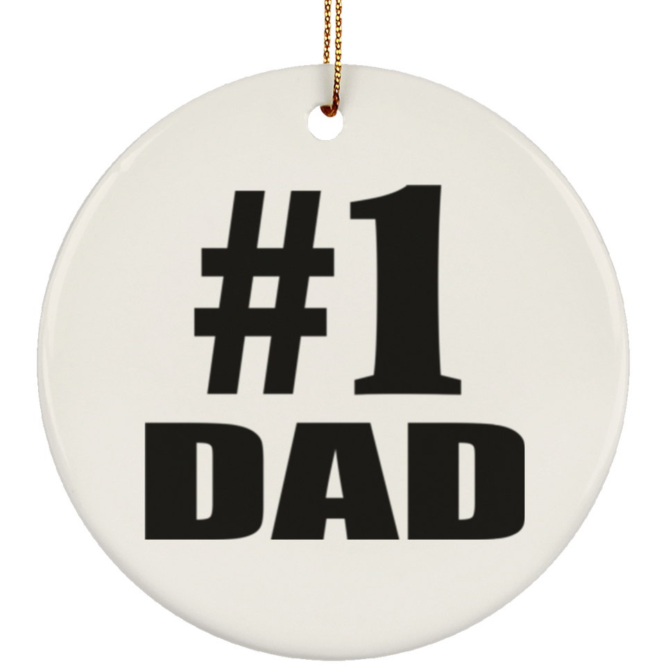 Number One #1 Dad - Circle Ornament