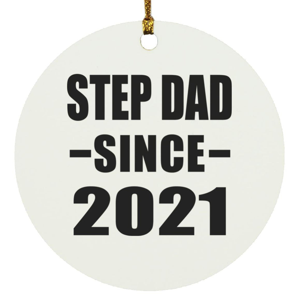 Step Dad Since 2021 - Circle Ornament