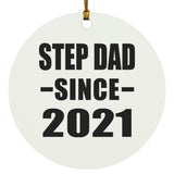Step Dad Since 2021 - Circle Ornament