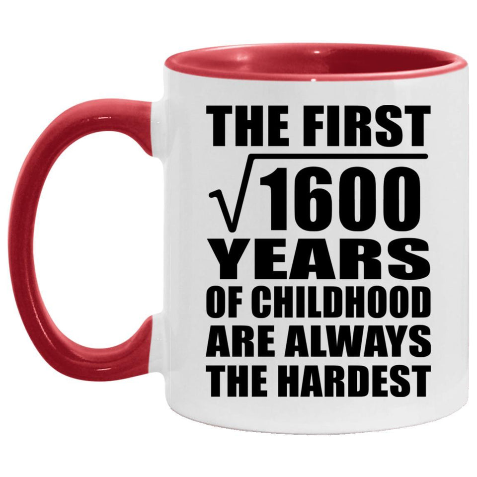40th Birthday Square Root of 1600 Years of Childhood - 11oz Accent Mug Red