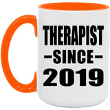 Therapist Since 2019 - 15oz Accent Mug Orange