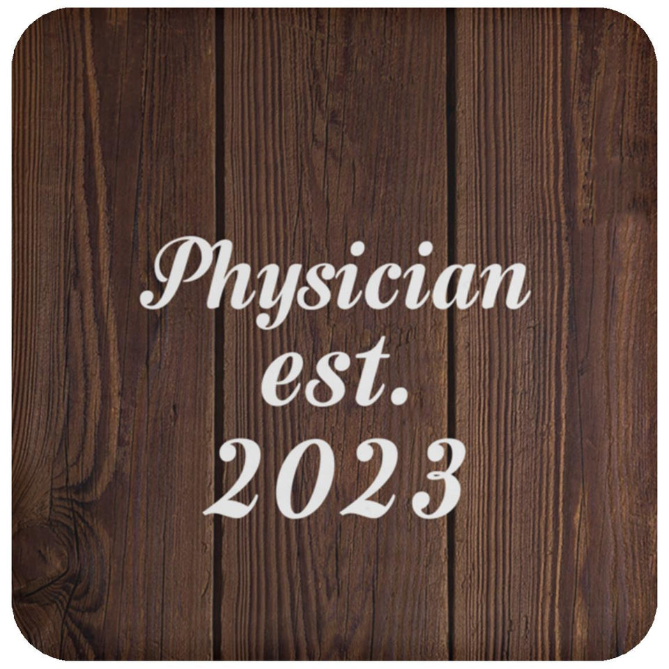 Physician Established Est. 2023 - Drink Coaster D