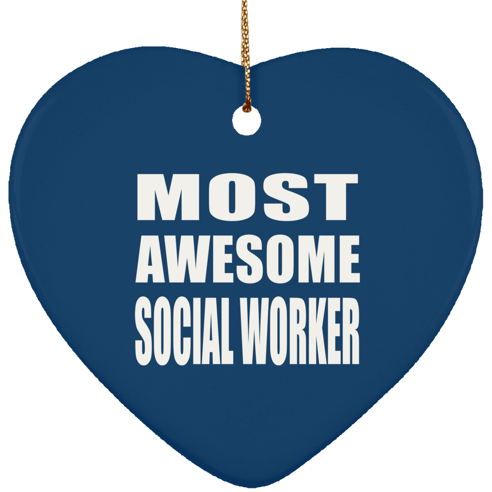 Most Awesome Social Worker - Heart Ornament