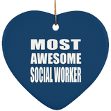 Most Awesome Social Worker - Heart Ornament