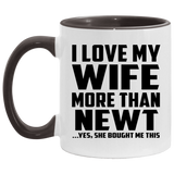 I Love My Wife More Than Newt - 11oz Accent Mug Black