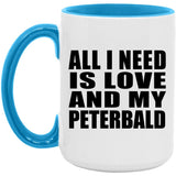 All I Need Is Love And My Peterbald - 15oz Accent Mug Blue