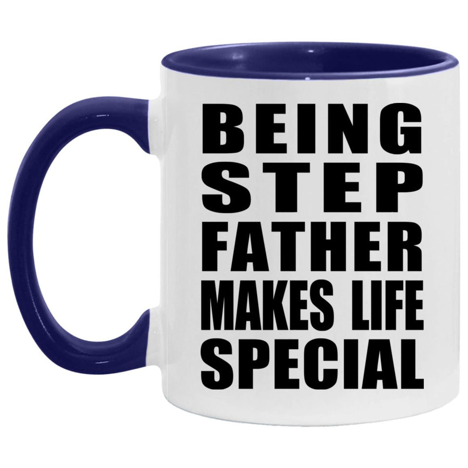 Being Step Father Makes Life Special - 11oz Accent Mug Purple