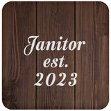 Janitor Established Est. 2023 - Drink Coaster D