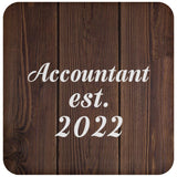 Accountant Established Est. 2022 - Drink Coaster D