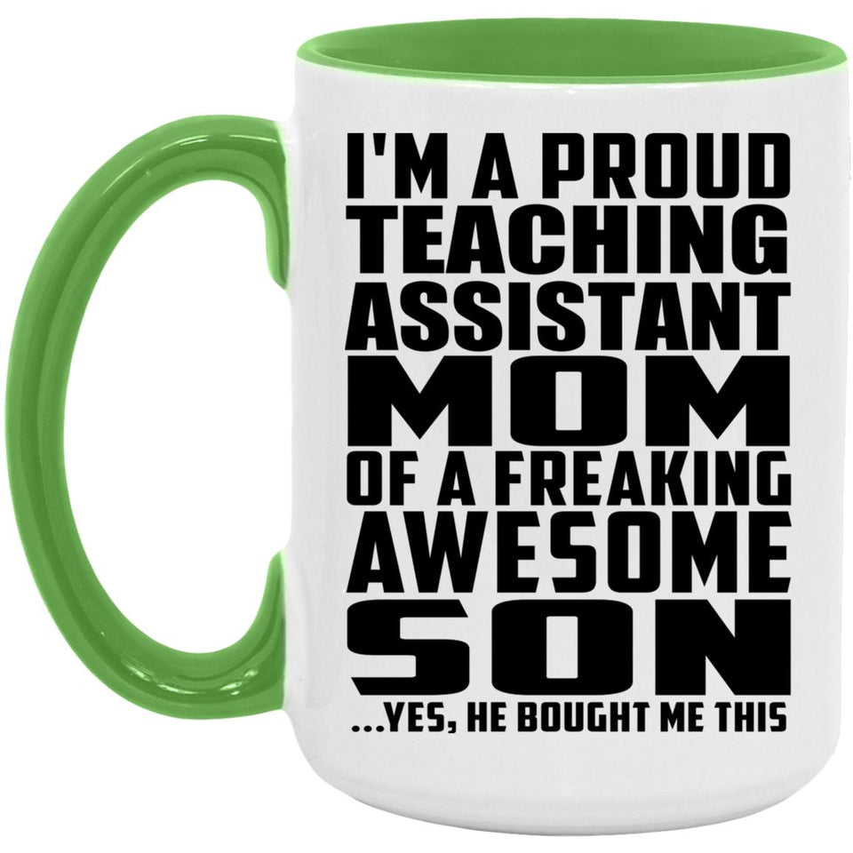 Proud Teaching Assistant Mom Of Awesome Son - 15oz Accent Mug Green