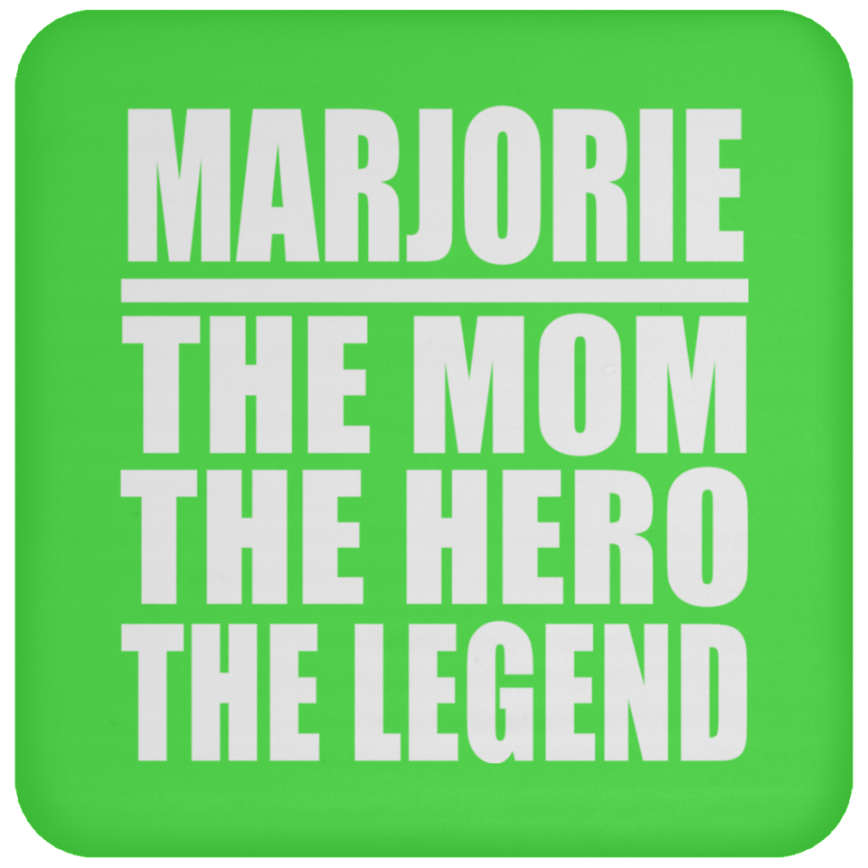 Marjorie The Mom The Hero The Legend - Drink Coaster