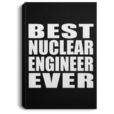 Best Nuclear Engineer Ever - Canvas Portrait