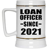 Loan Officer Since 2021 - Beer Stein