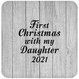 First Christmas With My Daughter 2021 - Drink Coaster F