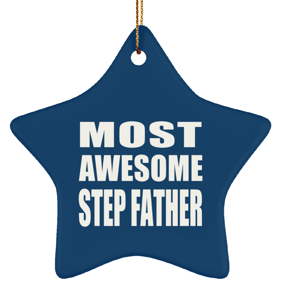 Most Awesome Step Father - Star Ornament