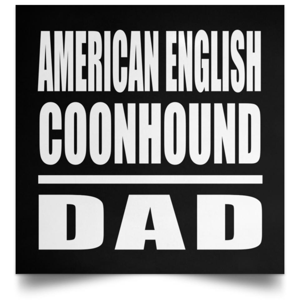 American English Coonhound Dad - Poster Square