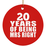 20th Anniversary 20 Years Of Being Mrs Right - Circle Ornament