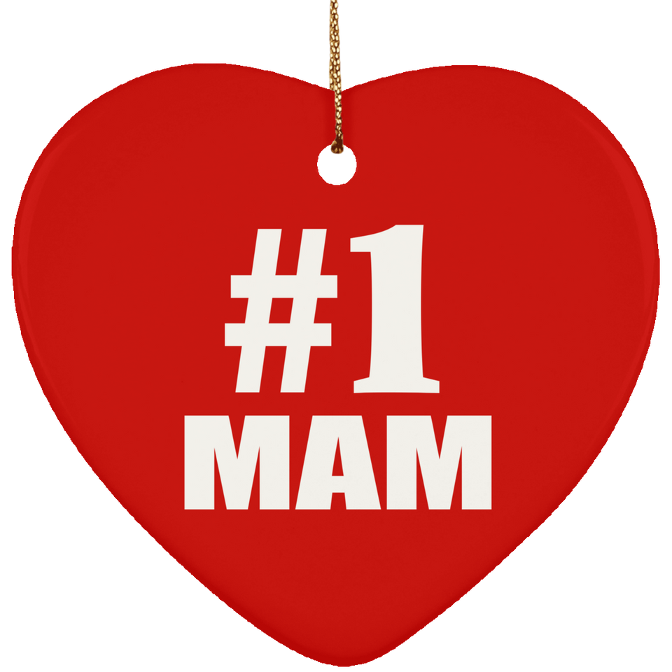 Number One #1 Mam - Heart Ornament