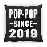 Pop-Pop Since 2019 - Throw Pillow Black