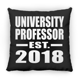 University Professor Established EST. 2018 - Throw Pillow Black