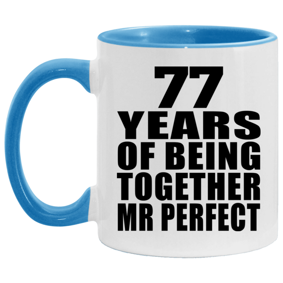 77th Anniversary 77 Years Of Being Mr Perfect - 11oz Accent Mug Blue