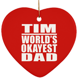 Tim World's Okayest Dad - Heart Ornament
