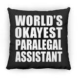 World's Okayest Paralegal Assistant - Throw Pillow Black