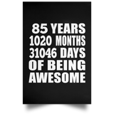 85th Birthday 85 Years 1020 Months 31046 Days Of Awesome - Poster Portrait