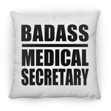 Badass Medical Secretary - Throw Pillow