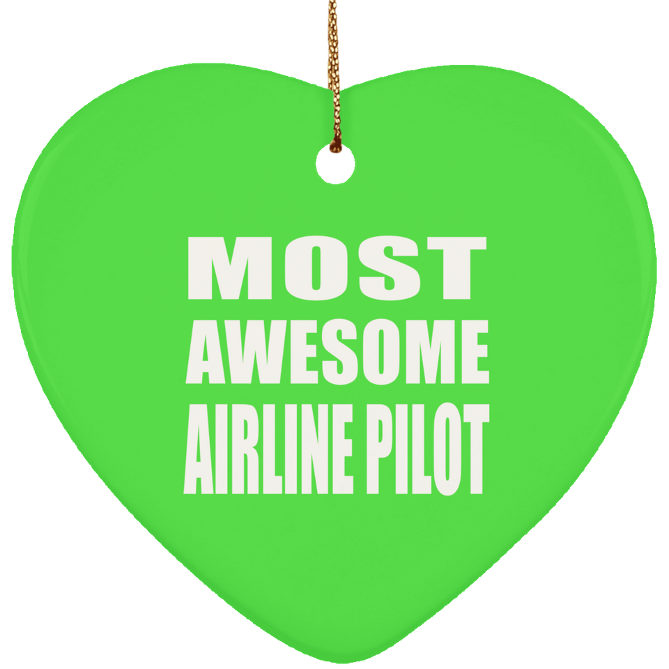 Most Awesome Airline Pilot - Heart Ornament