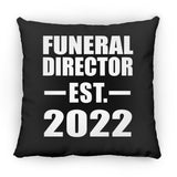 Funeral Director Established EST. 2022 - Throw Pillow Black