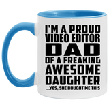 Proud Video Editor Dad Of Awesome Daughter - 11oz Accent Mug Blue