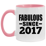 7th Birthday Fabulous Since 2017 - 11oz Accent Mug Pink
